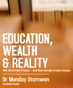 Education, Wealth and Reality